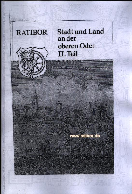 Ratibor - Stadt und Land an der oberen Oder